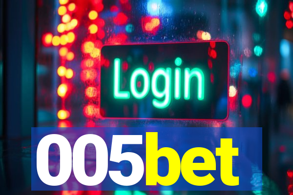 005bet