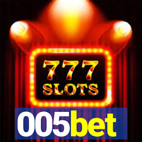 005bet