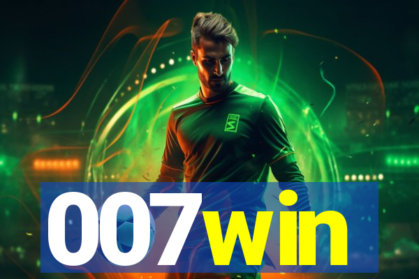 007win