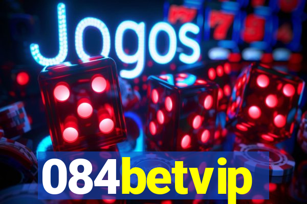 084betvip