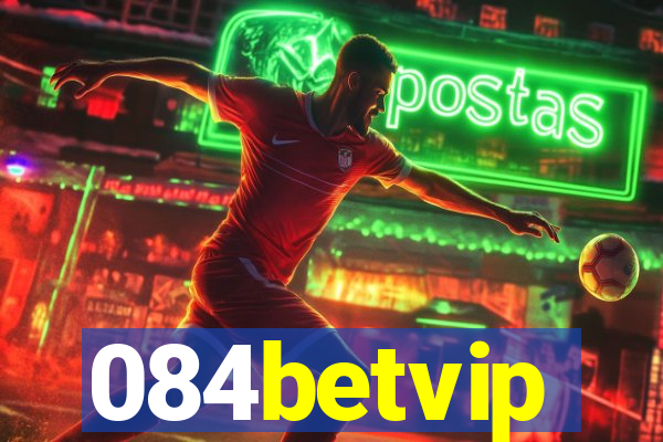 084betvip