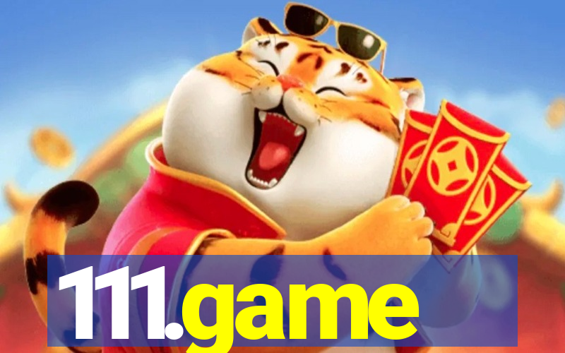 111.game