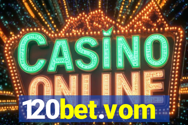 120bet.vom