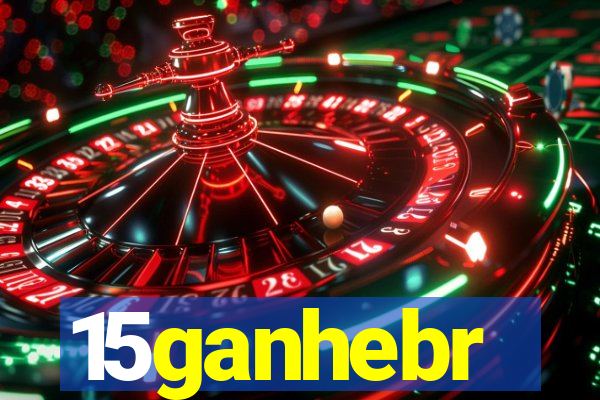 15ganhebr