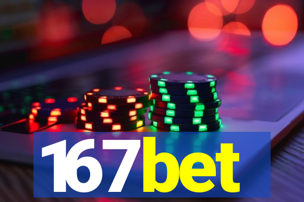 167bet