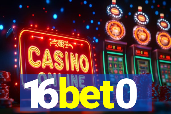 16bet0