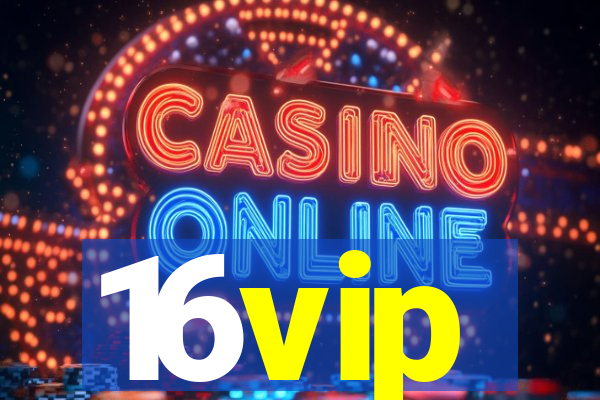 16vip