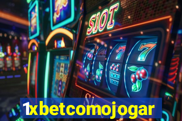 1xbetcomojogar