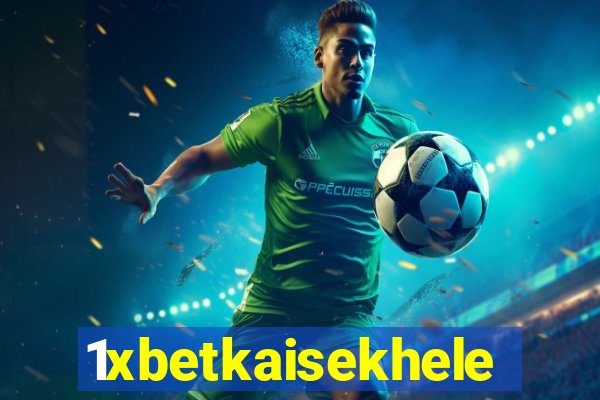 1xbetkaisekhele