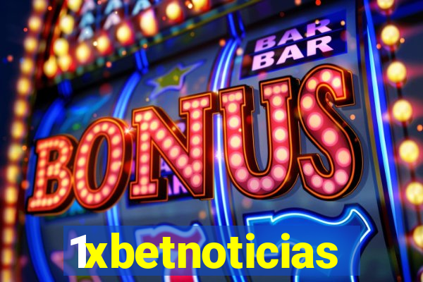 1xbetnoticias