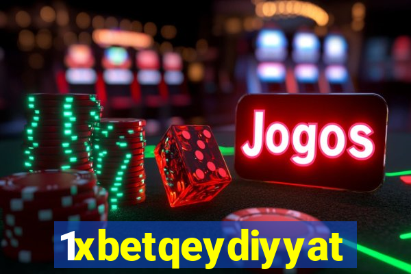 1xbetqeydiyyat