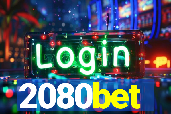 2080bet