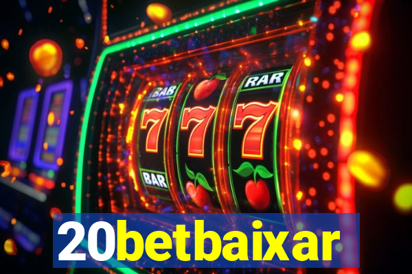 20betbaixar