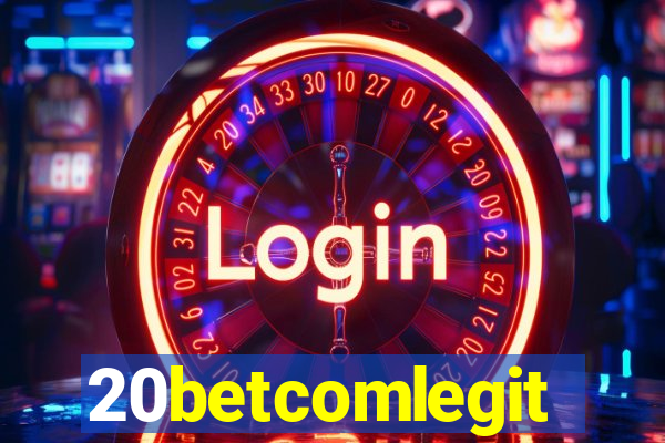 20betcomlegit