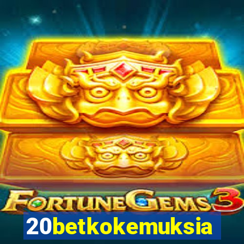 20betkokemuksia
