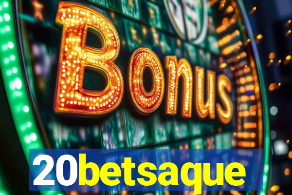 20betsaque