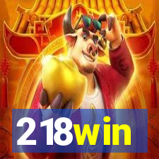 218win