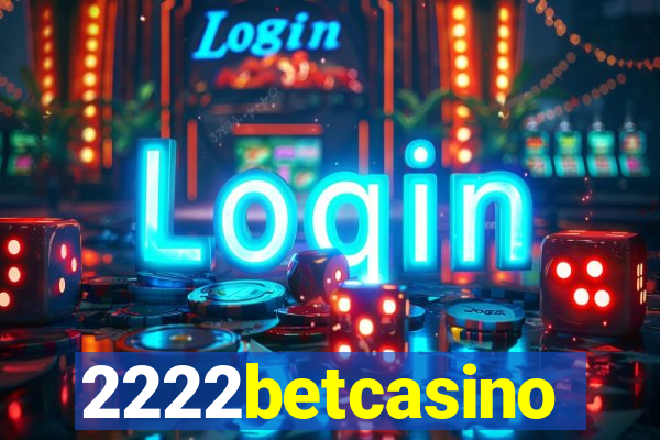 2222betcasino