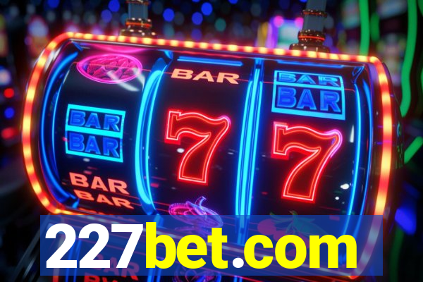 227bet.com