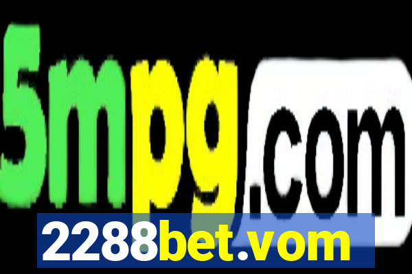 2288bet.vom
