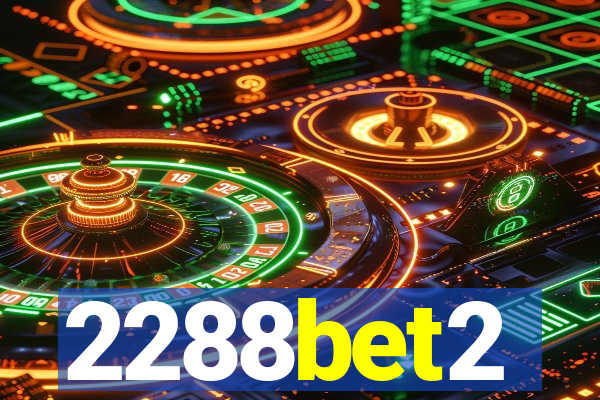 2288bet2