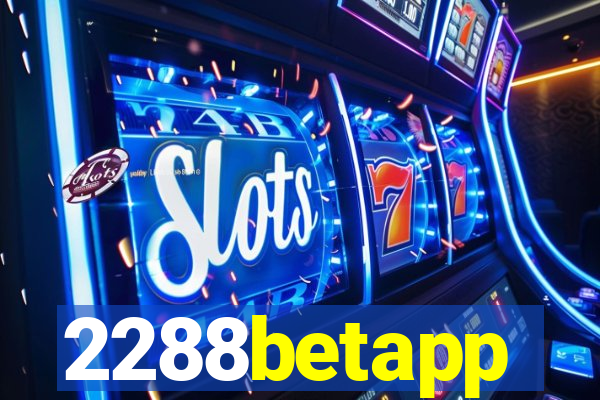 2288betapp