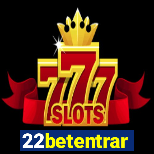 22betentrar