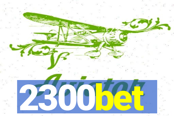 2300bet