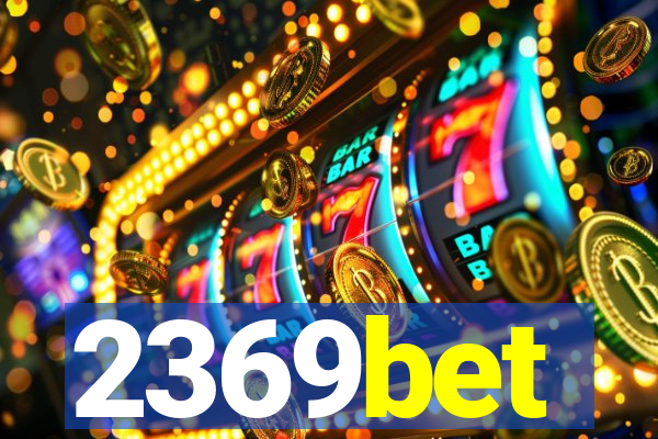 2369bet