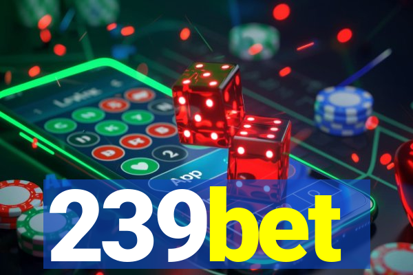 239bet