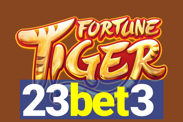 23bet3