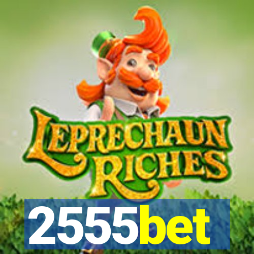 2555bet