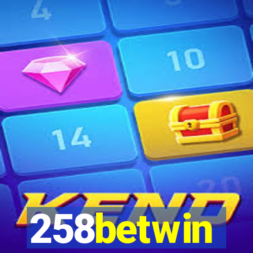 258betwin