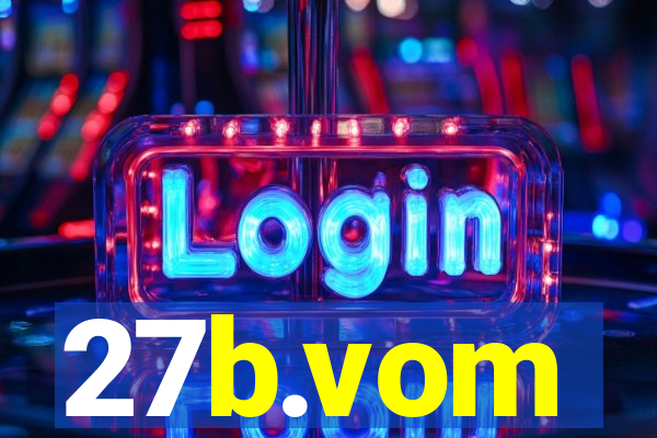 27b.vom