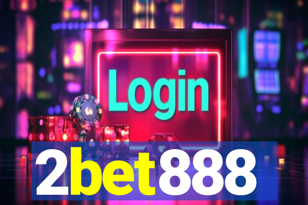 2bet888