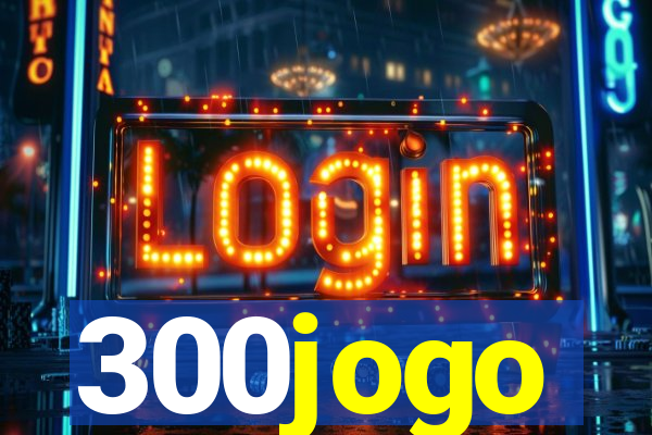 300jogo