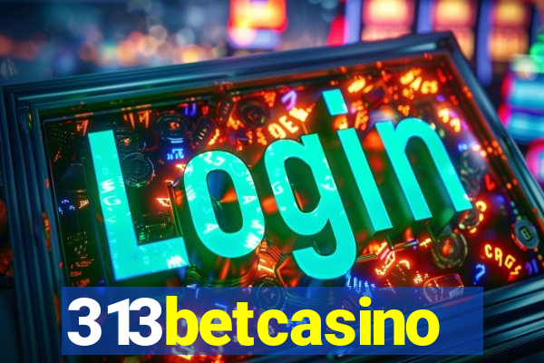 313betcasino
