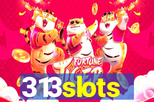 313slots