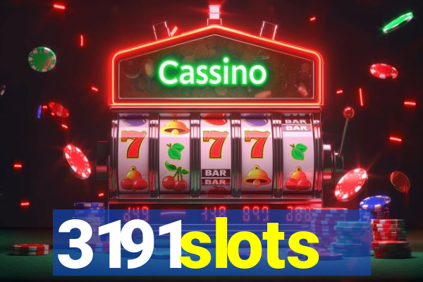 3191slots
