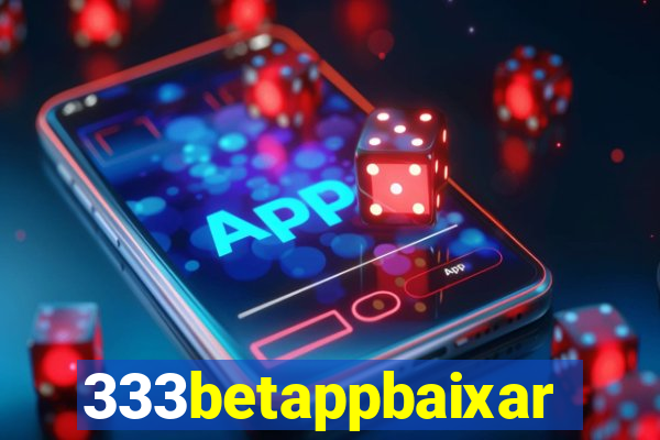 333betappbaixar