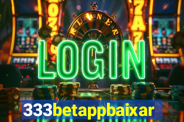 333betappbaixar