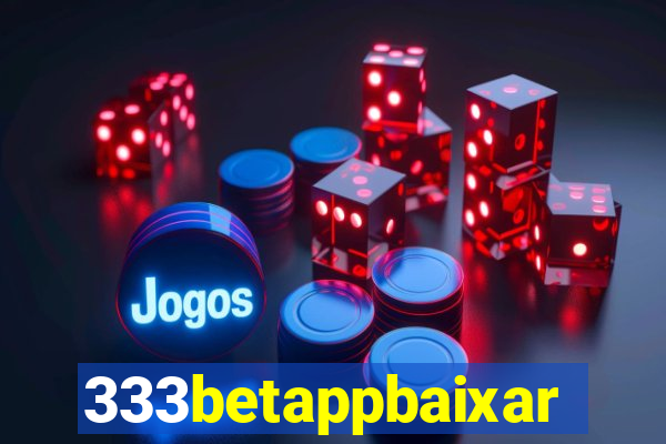 333betappbaixar