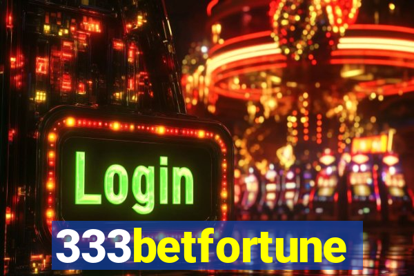 333betfortune