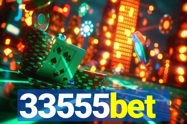 33555bet