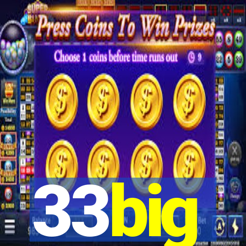33big