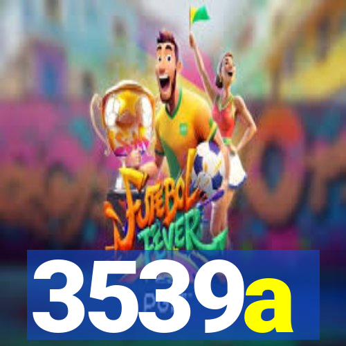 3539a