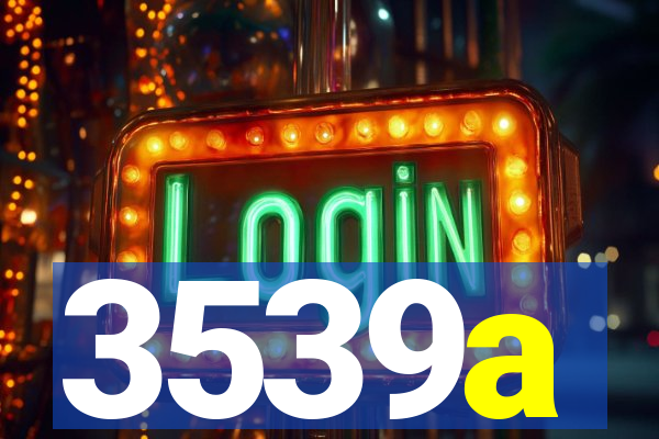 3539a