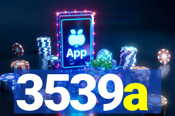 3539a