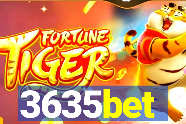 3635bet