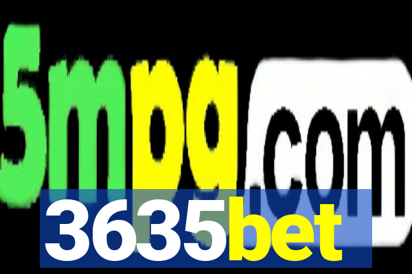 3635bet